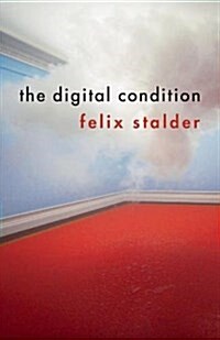 The Digital Condition (Hardcover)
