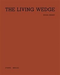 Michael Krebber: The Living Wedge (Paperback)