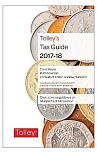Tolleys Tax Guide 2017-18 (Hardcover, New ed)