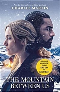 [중고] The Mountain Between Us : Now a major motion picture starring Idris Elba and Kate Winslet (Paperback)