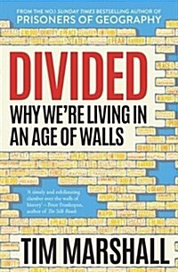 Divided : Why Were Living in an Age of Walls (Hardcover)