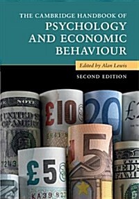 The Cambridge Handbook of Psychology and Economic Behaviour (Hardcover, 2 Revised edition)