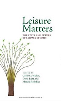 Leisure Matters (Hardcover, UK)