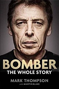 Bomber: the Whole Story (Paperback)