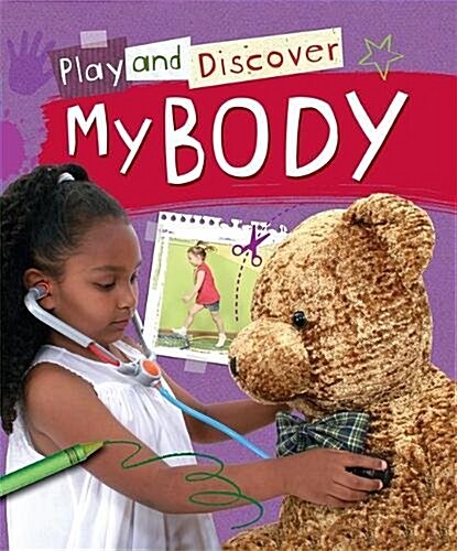 Play and Discover: My Body (Paperback)
