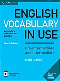 [중고] English Vocabulary in Use Pre-intermediate and Intermediate Book with Answers and Enhanced eBook : Vocabulary Reference and Practice (Multiple-component retail product, 4 Revised edition)