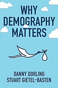 Why Demography Matters (Paperback)