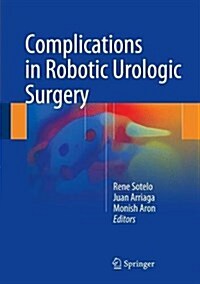 Complications in Robotic Urologic Surgery (Hardcover, 2018)