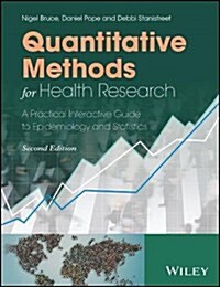 Quantitative Methods for Health Research : A Practical Interactive Guide to Epidemiology and Statistics (Paperback, 2 ed)