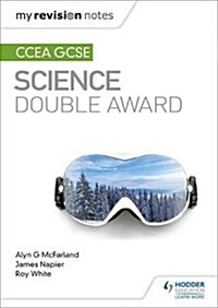 My Revision Notes: CCEA GCSE Science Double Award (Paperback)