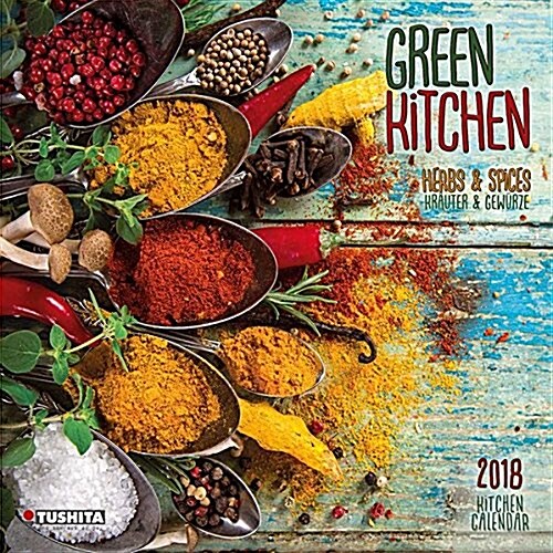 Green Kitchen Herbs & Spices 2018 (Calendar)