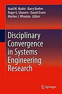 Disciplinary Convergence in Systems Engineering Research (Hardcover, 2018)