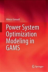 Power System Optimization Modeling in Gams (Hardcover, 2017)