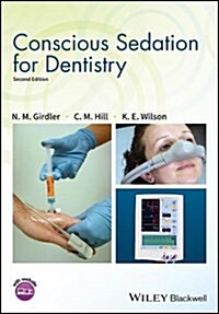 Conscious Sedation for Dentistry (Paperback, 2 ed)