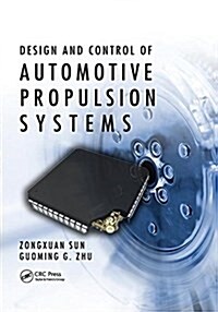 Design and Control of Automotive Propulsion Systems (Paperback)