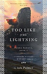 Too Like the Lightning (Paperback)