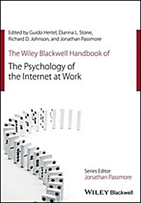 The Wiley Blackwell Handbook of the Psychology of the Internet at Work (Hardcover)