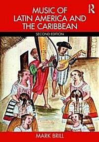 Music of Latin America and the Caribbean (Paperback, 2 ed)