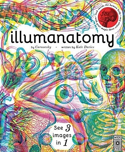 Illumanatomy : See inside the human body with your magic viewing lens (Hardcover)