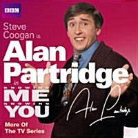 Knowing Me Knowing You with Alan Partridge: More of the TV Series (CD-Audio, abridged ed)