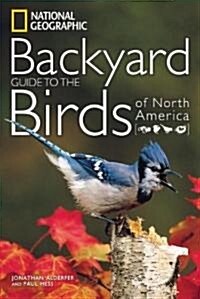 National Geographic Backyard Guide to the Birds of North America (Paperback)