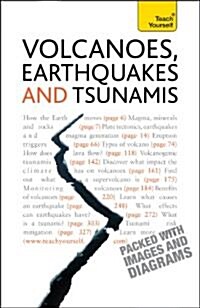 Volcanoes, Earthquakes and Tsunamis: Teach Yourself (Paperback)