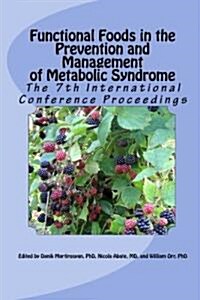 Functional Foods in the Prevention and Management of Metabolic Syndrome: 7th International Conference (Paperback)
