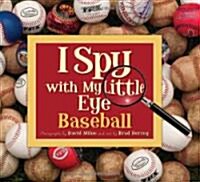 I Spy with My Little Eye Baseball: Baseball (Hardcover)