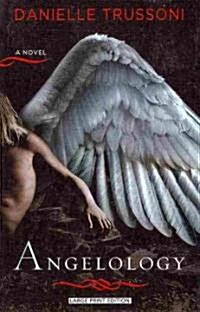 Angelology (Paperback, Large Print)