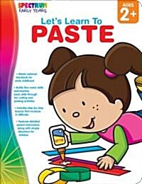 Lets Learn to Paste, Ages 2 - 5 (Paperback)