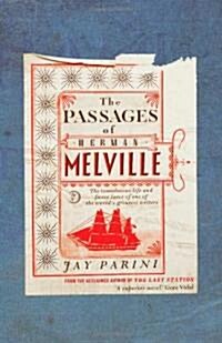 The Passages of Herman Melville (Hardcover)