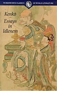 Essays in Idleness (Paperback)