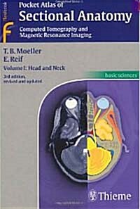[중고] Pocket Atlas of Sectional Anatomy Vol.1 : Head and Neck (3rd Edition)