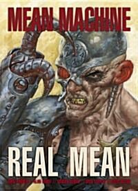 Mean Machine: Real Mean (Paperback, Original ed.)