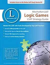 Manhattan LSAT Logic Games (Paperback, Pass Code)