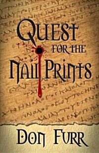 Quest for the Nail Prints (Paperback)