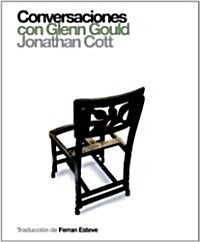 Conversaciones Con Glenn Gould (Paperback)