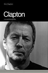 Clapton: La Autobiografia (Hardcover)