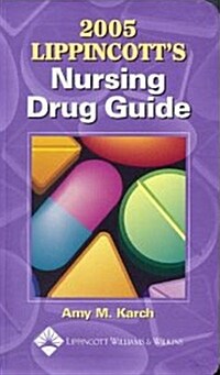 2005 Lippincotts Nursing Drug Guide (Paperback)