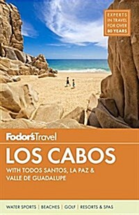 Fodors Los Cabos (Paperback)