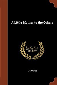 A Little Mother to the Others (Paperback)