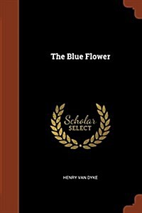 The Blue Flower (Paperback)