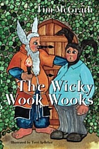 The Wicky Wook Wooks (Paperback)