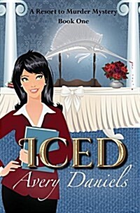 Iced: A Resort to Murder Mystery (Paperback)
