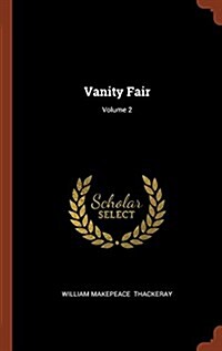 Vanity Fair; Volume 2 (Hardcover)