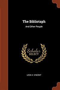 The Bibliotaph: And Other People (Paperback)