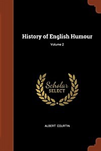 History of English Humour; Volume 2 (Paperback)