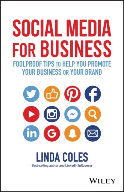 Social Media for Business: Foolproof Tips to Help You Promote Your Business or Your Brand (Paperback, 3)