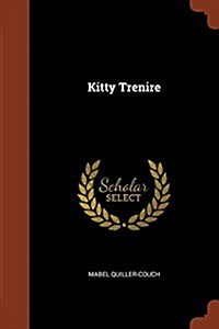 Kitty Trenire (Paperback)