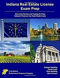 Indiana Real Estate License Exam Prep: All-In-One Review and Testing to Pass Indianas Pearson Vue Real Estate Exam (Paperback)